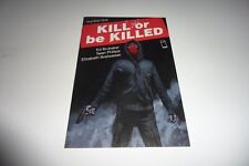 KILL OR BE KILLED #1 Image Comics Ed Brubaker Sean Phillips 2016 Unread NM picture