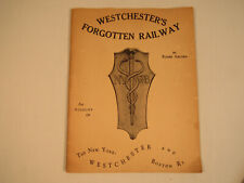 Westchester's Forgotten Railway 1912-37 New York Westchester & Boston Railroad  picture