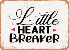 Metal Sign - Little Heart Breaker - 2 - Vintage Look Sign picture