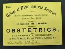 1888 antique COLLEGE PHYSICIANS & SURGEONS ny MEDICAL LECTURE TICKET obstetrics picture