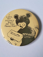 Vintage I LOVE MY HONEY BUT OH YOU FANNIE MAY Chocolate Candy Pinback Button Pin picture