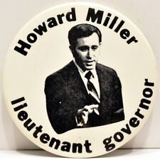 1974 Howard Miller Lt Lieutenant Governor Democrat Candidate California Pinback picture
