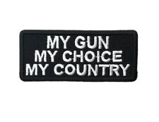 My Gun My Choice My Country 3 inch patch IV2778 F3D27TT picture