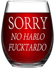 Sorry No Hablo Fuxktardo Wine Glass 15Oz, Funny Stemless Transparent  picture