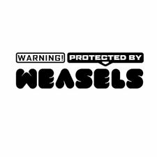 WARNING PROTECTED BY WEASELS Car Laptop Wall Sticker Decal picture