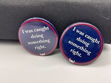 I Was Caught Doing Something Right Pinback Button Pin picture