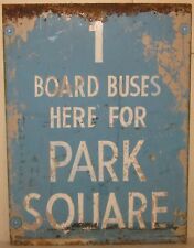 Original Vintage 1940s 'PARK SQUARE' BOSTON City Bus Station Painted Metal SIGN picture
