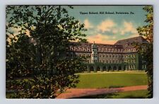 Pottstown PA-Pennsylvania, Hill School, Upper School, Antique Vintage Postcard picture