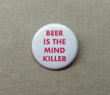 Beer is the Mind Killer 1.25” Dune Mashup Litany Against Fear Brewing Witch picture