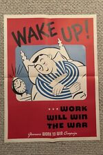 Original WWII Poster Wake Up Work Will Win The War 21x28” picture