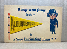 It may seem funny but – ALBUQUERQUE is a Very Fascinating Town Vintage Postcard picture