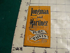 vintage paper: LONGMAN & MARTINEZ pure paints note pad Brattleboro VT used a bit picture