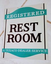 Texaco Rest Room Gas Oil Gasoline Garage Mechanic Sign ..  on 10 signs picture