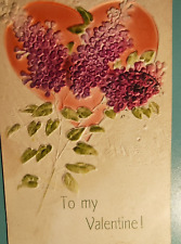 TO MY VALENTINE HEART FLOWERS ANTIQUE 1909 POSTCARD,EMBOSSED picture