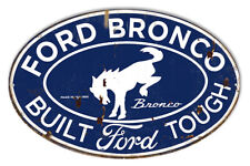 Ford Bronco Built Ford Tough Vintage Oval Metal Sign 18x11 picture