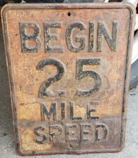 Rare Antique 1920s Embossed Speed Limit Begin 25 Mile Speed Sign  picture