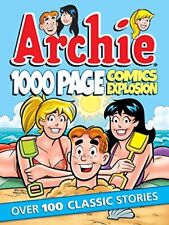 Archie 1000 Page Comics Explosion (... by Archie Superstars Paperback / softback picture