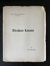 1909 ABRAHAM LINCOLN Solomon Schechter JUDAICA Judaism Rabbi Book RARE picture