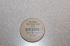 RARE Vintage Advertising Wooden Nickel STIHL Chainsaws picture