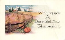 Vintage Postcard 1917 Wishing A Bountiful Thanksgiving Farm Pumpkin Corn Farm picture