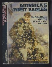 AMERICA'S FIRST EAGLES. THE OFFICIAL HISTORY  US AIR SERVICE 1917-18 picture