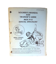1985 Soldier's Manual & Trainer's Guide MOS 91E Dental Specialist picture