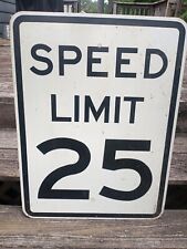 Real  road,street, Speed Limit  25 sign. Aluminum. Used condition 24