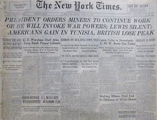 4-1943 WWII April 30 PREISDENT ORDERS MINERS TO CONTINUE WORK; GAIN IN TUNISIA picture