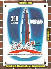 METAL SIGN - 1963 350 Years of Jordan, Amsterdam - 10x14 Inches picture