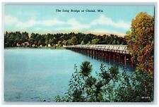 c1950's The Long Bridge at Chetek Wisconsin WI Vintage Unposted Postcard picture