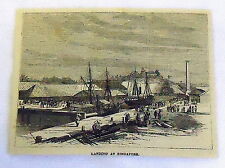 1882 magazine engraving ~ LANDING AT SINGAPORE, shipyard picture