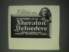 1947 Sheraton Belvedere Hotel Baltimore Ad - In Cairo It's Shepherd's Hotel picture