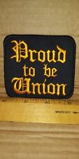 Proud to be Union Patch -  picture