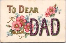 c1910s FATHER'S DAY Large Letter Embossed Postcard TO  DEAR DAD Flowers / Anchor picture