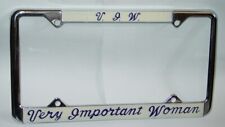1970's VIW VERY IMPORTANT WOMAN VINTAGE NOS METAL LICENSE PLATE FRAME -NICE picture