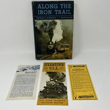 Along the Iron Trail HC 1966 SIGNED Steamtown USA Book With Ephemera Railroad picture