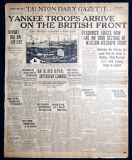 1918 Newspaper Front Page - WW1 U.S. Yankee Troops Arrive on The British Front picture