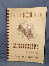 1965 From The Ohio To The Mississippi A Story Of The Railroad Book picture