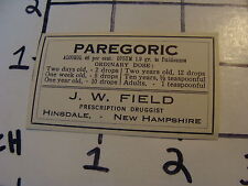 Vintage Original Label: PAREGORIC J.W. Field Hinsdale NH picture
