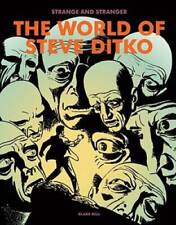 Strange and Stranger: The World of Steve Ditko - Hardcover By Bell, Blake - GOOD picture