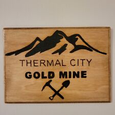 Thermal City Gold Mine - Handmade Wooden Souvenir Plaque - Solar Pyrography Art  picture