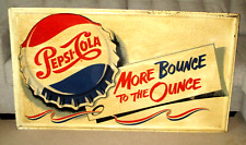 VINTAGE PEPSI COLA SODA SIGN- MORE BOUNCE TO THE OUNCE- STOUT SIGN-ST LOUIS 57