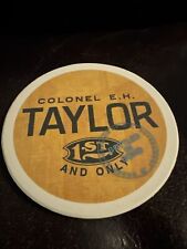 NEW COLONEL EH TAYLOR KENTUCKY BOURBON WHISKEY CERAMIC CORK BAR GLASS COASTER picture