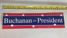 Pat Buchanan for President Political Campaign Car Bumper Sticker New Vtg 11