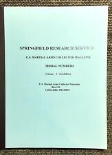 (NOS) Springfield Research Service Serial Numbers of U.S. Martial Arms Volume 2 picture