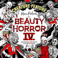 The Beauty of Horror 4: Creature Feature Coloring Book - Paperback - GOOD picture