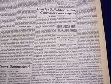 1946 APRIL 11 NEW YORK TIMES - HUNT FOR UN SITE FRUITLESS - NT 2721 picture