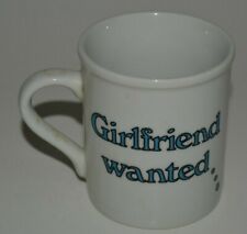 MINTY Vintage GIRLFRIEND WANTED No Experience Necessary Bottom Coffee Mug Rare picture