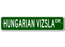 Hungarian Vizsla K9 Breed Pet Dog Lover Metal Street Sign - Aluminum picture
