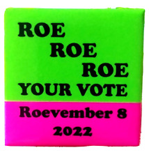 ROE ROE ROE YOUR VOTE - Roevember 8 2022 -  Used to encourage pro-choice voting. picture